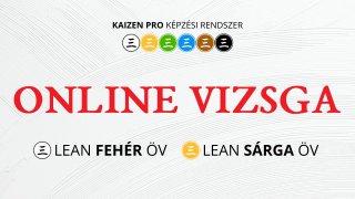 Online vizsga - Lean fehér és sárga öv