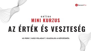 Az érték és veszteség - mini kurzus